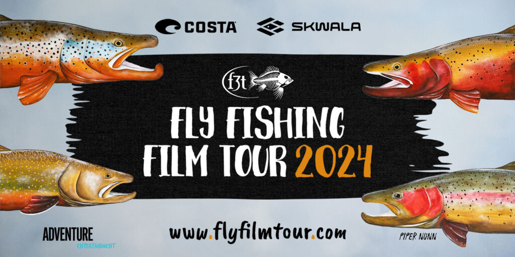 F3T Fly Fishing Film Tour 2024